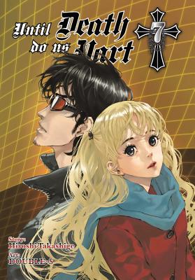 Until Death Do Us Part, Vol. 7 - Takashige, Hiroshi, and Double-S, and Andworld Design, Andworld