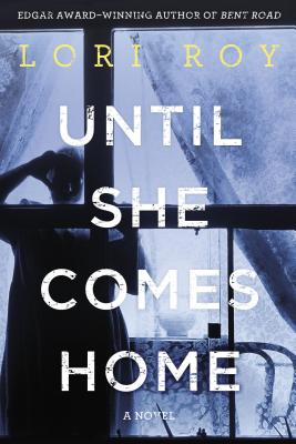 Until She Comes Home - Roy, Lori