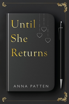 Until She Returns - Patten, Anna