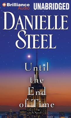 Until the End of Time - Steel, Danielle, and Podehl, Nick (Read by)