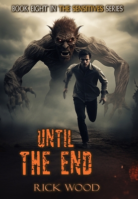 Until the End - Wood, Rick