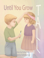 Until You Grow Tall