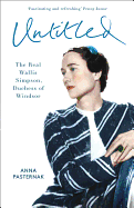 Untitled: The Real Wallis Simpson, Duchess of Windsor