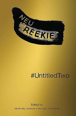 #UntitledTwo: Neu! Reekie! - Williamson, Kevin (Editor), and Pedersen, Michael (Editor)