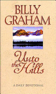 Unto the Hills - Graham, Billy