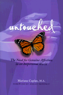 Untouched: The Need for Genuine Affection in an Impersonal World
