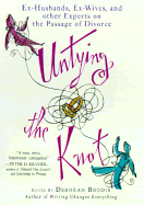 Untying the Knot: Ex-Husbands, Ex-Wives, and Other Experts on the Passage of Divorce