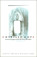 Unveiled Hope: Eternal Encouragement from the Book of Revelation - Smith, Scotty, and Card, Michael