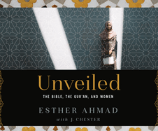 Unveiled: The Bible, the Qur'an, and Women