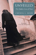 Unveiled: The Hidden Lives of Nuns - Reed, Cheryl L