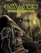 Unwanted: A stand-alone Role Playing Game and LARP in an H.P. Lovecraft inspired setting