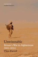 Unwinnable: Britain's War in Afghanistan, 2001-2014