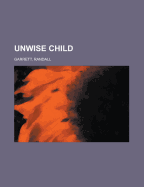 Unwise child