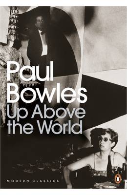 Up Above the World - Bowles, Paul