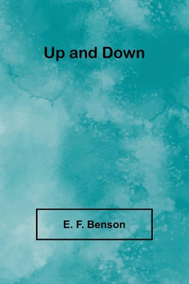 Up and Down - F Benson, E