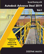 Up and Running with Autodesk Advance Steel 2019: Volume 1