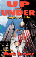 Up and Under: Rugby vs. Life