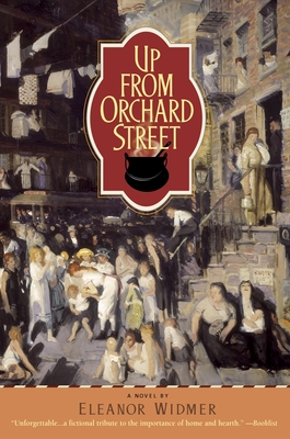 Up from Orchard Street - Widmer, Eleanor