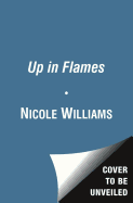 Up in Flames - Williams, Nicole