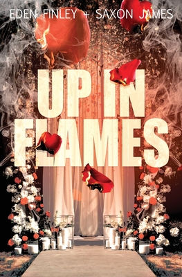 Up in Flames - Finley, Eden, and James, Saxon