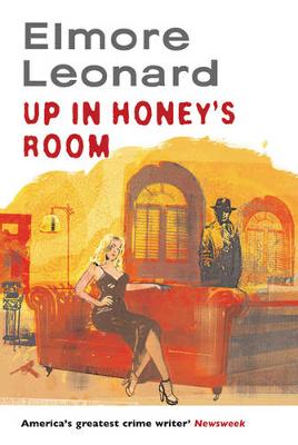 Up in Honey's Room - Leonard, Elmore