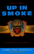 Up in Smoke: A Nicholas Chase Cigar Mystery - Lonsdale, Harry P