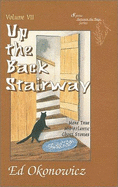 Up the Back Stairway: More True Mid-Atlantic Ghost Stories - Okonowicz, Ed