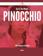 Up-To-The-Minute Pinocchio - 106 Success Secrets