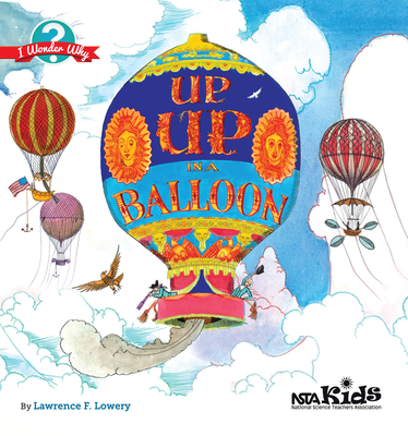 Up, Up in a Balloon - Lowery, Lawrence F