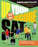 Up Your Score: Sat, 2016-2017 Edition: The Underground Guide