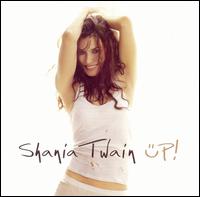 Up! - Shania Twain