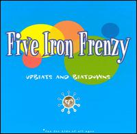 Upbeats & Beatdowns - Five Iron Frenzy