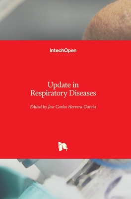 Update in Respiratory Diseases - Garcia, Jose Carlos Herrera (Editor)