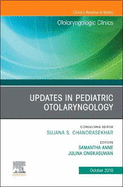 Updates in Pediatric Otolaryngology: Volume 52-6