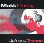 Upfront Trance - Matt Darey