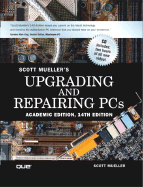 Upgrading and Repairing PCs, Academic Edition