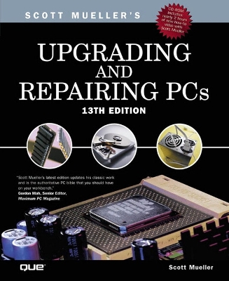 Upgrading and Repairing PCs - Mueller, Scott