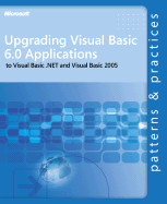 Upgrading Visual Basic 6.0 Applications to Visual Basic .NET and Visual Basic 2005