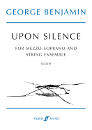 Upon Silence: Mezzo Soprano & String Ensemble, Score