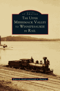 Upper Merrimack Valley to Winnipesaukee by Rail