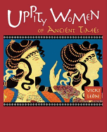 Uppity Women of Ancient Times - Leon, Vicki