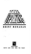 Uprising: Prima's Official Strategy Guide - Monahan, Brent, and Isaacson, Dana (Editor)