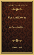 Ups and Downs: An Everyday Novel