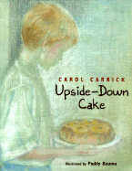 Upside-Down Cake - Carrick, Carol