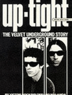 Uptight: The Story of the "Velvet Underground"