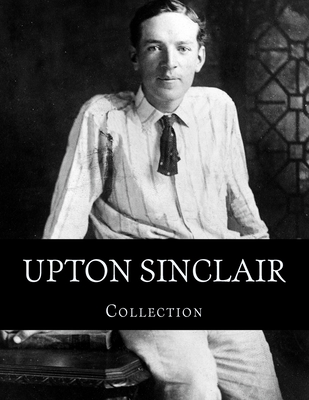 Upton Sinclair, Collection - Sinclair, Upton