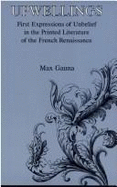 Upwellings: First Expressions of Unbelief in the Printed Literature of the French Renaissance