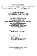 Uranium in the Pine Creek Geosyncline: Proceedings of the International Uranium Symposium on the Pine Creek Geosyncline