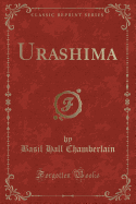 Urashima (Classic Reprint)