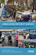 Urban Access for the 21st Century: Finance and Governance Models for Transport Infrastructure